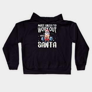 Most Likely To Work Out With Santa Family Christmas Kids Hoodie